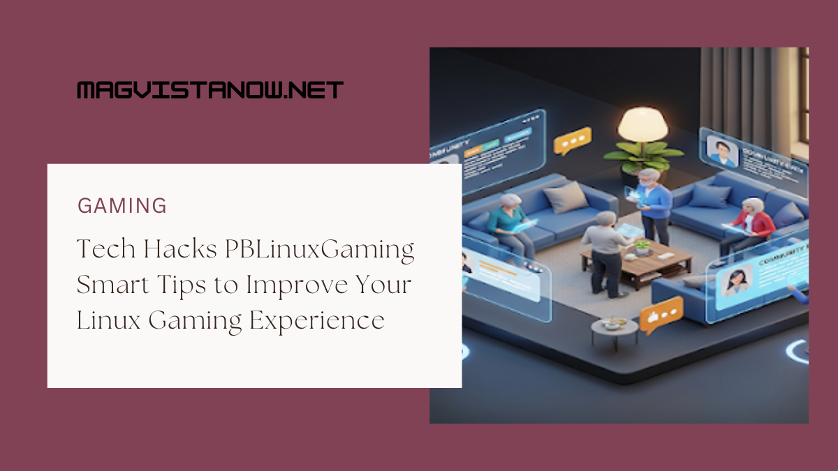 Tech Hacks PBLinuxGaming Smart Tips to Improve Your Linux Gaming Experience