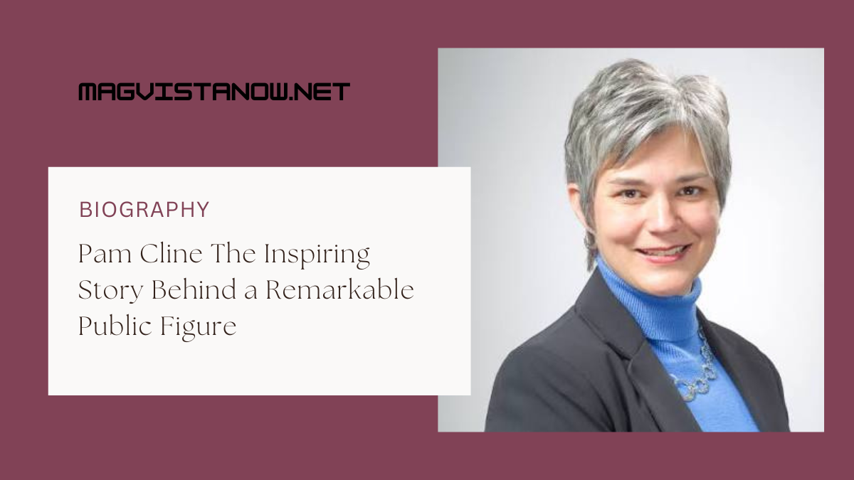 Pam Cline The Inspiring Story Behind a Remarkable Public Figure